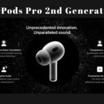 AirPods Pro 2nd Generation: The Complete Guide to Apple’s Revolutionary Earbuds